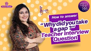 Gap Year Teacher Interview Question | Should I Take A Gap Year | Gap Year Advice |Why take Gap year
