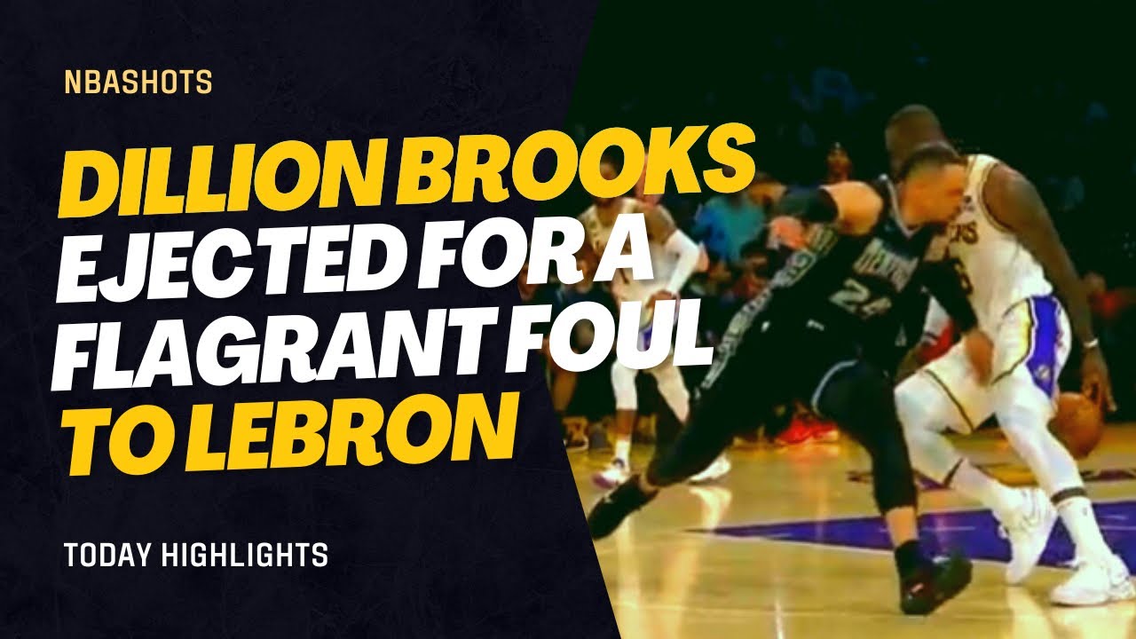 Dillon Brooks Has Been EJECTED For Hitting LeBron James In GROIN😳👀 ...