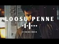 Loosu × Penne × Remix Song - Sloved and Reverb Track × Sticking Music - STR × Vallavan
