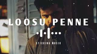 Loosu × Penne × Remix Song - Sloved and Reverb Track × Sticking Music - STR × Vallavan