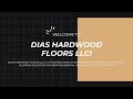 Dias Hardwood Floors LLC!