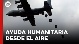 MEDIO ORIENTE | Gaza recibe ayuda humanitaria desde el aire