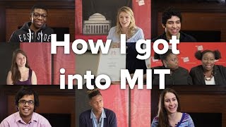 How I got into MIT: Alumni and students share their acceptance stories