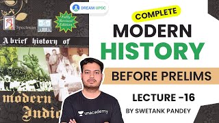 L16: Complete Modern History before Prelims | Crack UPSC CSE/IAS 2021 | Swetank Pandey