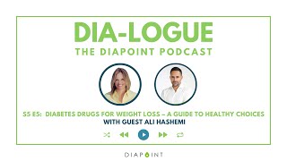 E05: Diabetes Drugs For Weight Loss — A Guide To Healthy Choices, with Ali Hashemi