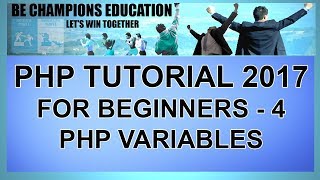 PHP Tutorial for Beginners - 4 - PHP Variables - 2017