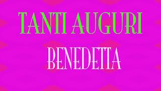 Tanti Auguri Benedetta - Buon compleanno - Happy Birthday