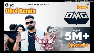 Omg Dhol Remix Dj Sonu Rai Ft Amrit Maan New Punjabi Song 2023