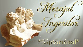 📜 Mesajul Ingerilor 📜 - Saptamana 27 Ianuarie - 02 Februarie 2025 (Interactiv)