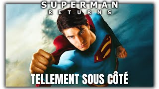 SUPERMAN RETURNS (2006) - Le Retour Manqué