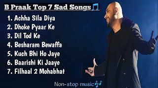 Best of B Praak 2023 | B Praak Hits Songs | Latest Bollywood Songs | Indian songs.