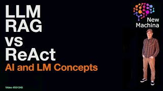 LLM RAG vs ReAct !