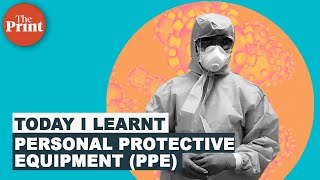 What is PPE and why is it crucial in the battle against COVID-19?