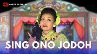 Karaoke - Sing Ono Jodoh - Samini (Official Video Karaoke ANEKA SAFARI)