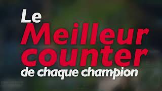 Le meilleur counter de chaque champion (supercut et mis à jour)