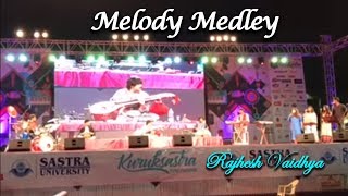 Melody Medley by Rajhesh Vaidhiya