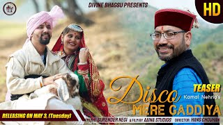 || Disco Mere Gaddiya  || Kamal Nehria || Divine Bhagsu || Teaser