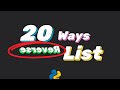 20 Ways You Can Reverse List in Python