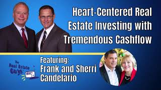 Heart-Centered Real Estate Investing with Tremendous Cashflow