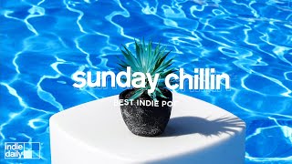 Sunday Chill Feeling - Chill Vibes | Chill out music mix playlist