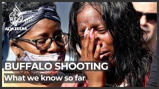 Buffalo mass shooting: What we know so far
