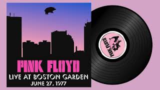 Pink Floyd 27 June 1977, Full Concert, Bootleg Liberated | Live in Boston