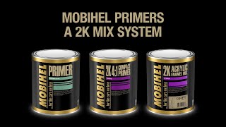 MOBIHEL PRIMERS \u0026 2K MIX (SK)