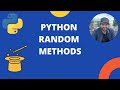 Python Random Methods Tutorial