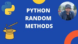 Python Random Methods Tutorial