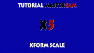 #10 - XFORM SCALE