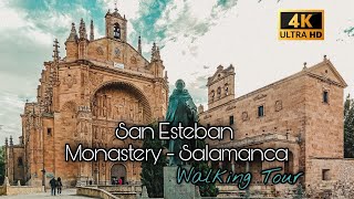 🇪🇸 San Esteban Monastery (Salamanca) - Walking Tour (4K UHD)