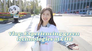 GLOBALink | Vlog: Experiencing green technologies at CIIE