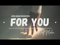 For you (WOLF MAHN PRODZ) 2024 Official Music