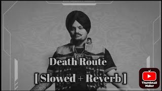 Death Route | Punjabi x Mashup | Sidhu moosewala | #lofi #virl #trading