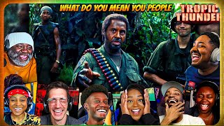 FUNNIEST “What do you mean, you people?” Reactions! Tropic Thunder Movie Reaction - Robert Downey Jr
