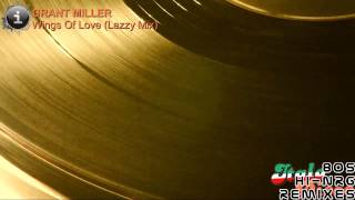 Grant Miller - Wings Of Love (Lazzy Mix) [HD, HQ]