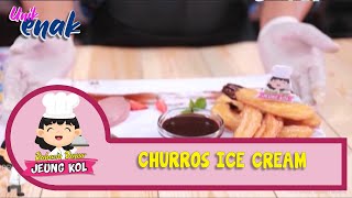 Unik Enak Rahasia Dapoer Jeung Kol: Churros Ice Cream