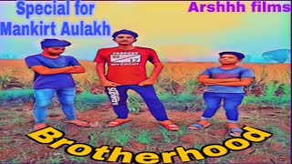 Brotherhood-Mankirt Aulakh Ft.singga | Choreography By Arshhh | By Arshhh Films