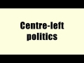 centre left politics