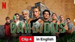 Bandidos (Season 1 Clip 4) | Trailer in English | Netflix