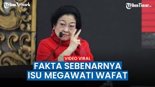 VIRAL di Tiktok, Kabar Megawati Soekarnoputri Meninggal Dunia, Ternyata Ini Faktanya!