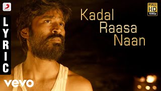 Maryan - Kadal Raasa Naan Tamil Lyric | A.R. Rahman | Dhanush
