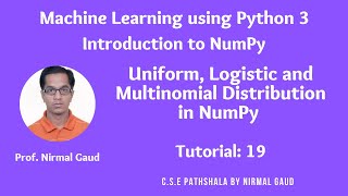 Introduction to NumPy (Tutorial 19): Uniform, Logistic and Multinomial Distribution in NumPy