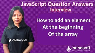 how to add an element at the beginning of an array | JavaScript interview Questions