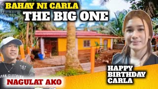 BAHAY NI CARLA PINAKAMALAKI SA LAHAT NG PABAHAY,