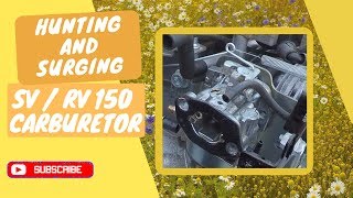 Lawnmower Hunting or Surges fix . SV/RV  150 Carburetor.