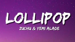 Zuchu Ft. Yemi Alade - Lollipop (Lyrics)