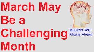 March Will Challenge Traders I Weekly Market Outlook