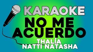 Thalía Natti Natasha - No Me Acuerdo KARAOKE con LETRA