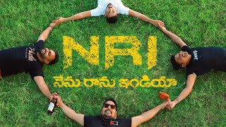 NRI - Nenu Ranu India || నేను రాను ఇండియా|| Telugu comedy thriller shortfilm||